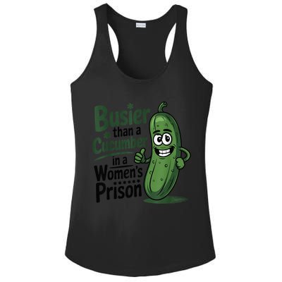 Busier Than A Cucumber In A Woman's Prison Ladies PosiCharge Competitor Racerback Tank