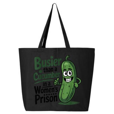Busier Than A Cucumber In A Woman's Prison 25L Jumbo Tote