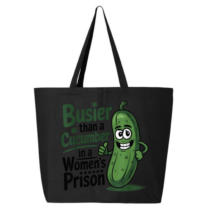 Busier Than A Cucumber In A Woman's Prison 25L Jumbo Tote