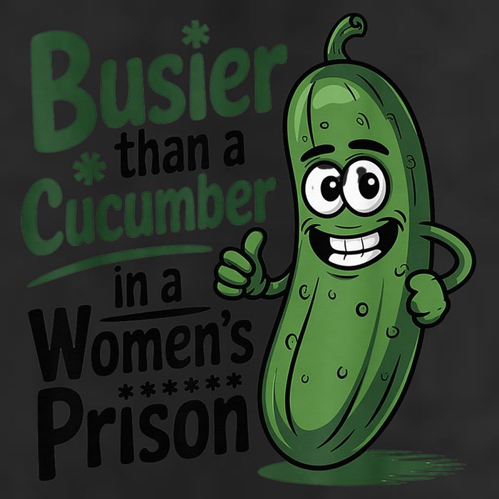 Busier Than A Cucumber In A Woman's Prison 25L Jumbo Tote