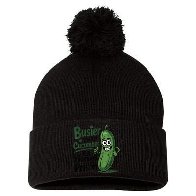Busier Than A Cucumber In A Woman's Prison Pom Pom 12in Knit Beanie