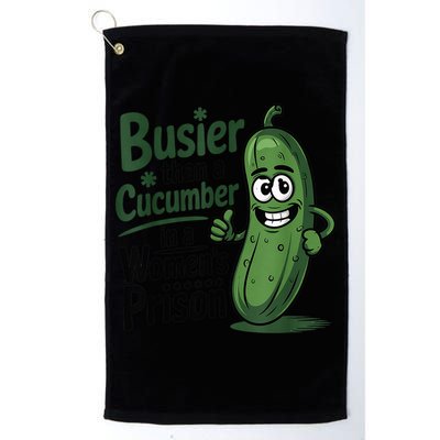 Busier Than A Cucumber In A Woman's Prison Golf Towel