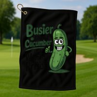 Busier Than A Cucumber In A Woman's Prison Golf Towel