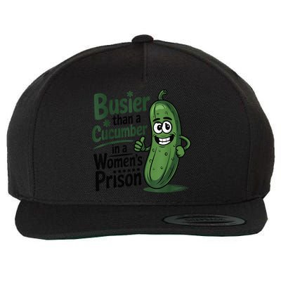 Busier Than A Cucumber In A Woman's Prison Wool Snapback Cap