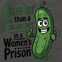 Busier Than A Cucumber In A Woman's Prison Vector Backpack