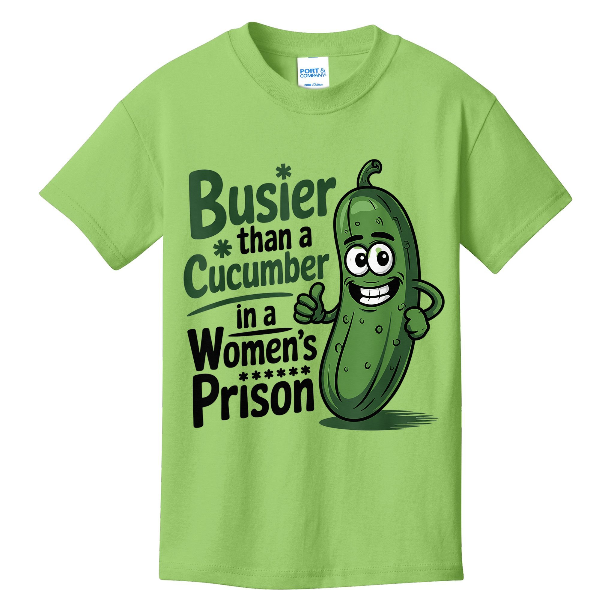 Busier Than A Cucumber In A Woman's Prison Kids T-Shirt
