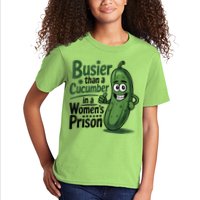Busier Than A Cucumber In A Woman's Prison Kids T-Shirt