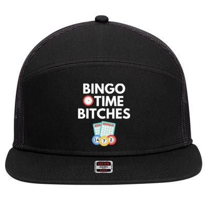 Bingo Time Bitches Funny Bingo Player Game Lover Gift Humor 7 Panel Mesh Trucker Snapback Hat