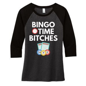 Bingo Time Bitches Funny Bingo Player Game Lover Gift Humor Women's Tri-Blend 3/4-Sleeve Raglan Shirt