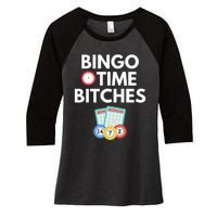 Bingo Time Bitches Funny Bingo Player Game Lover Gift Humor Women's Tri-Blend 3/4-Sleeve Raglan Shirt