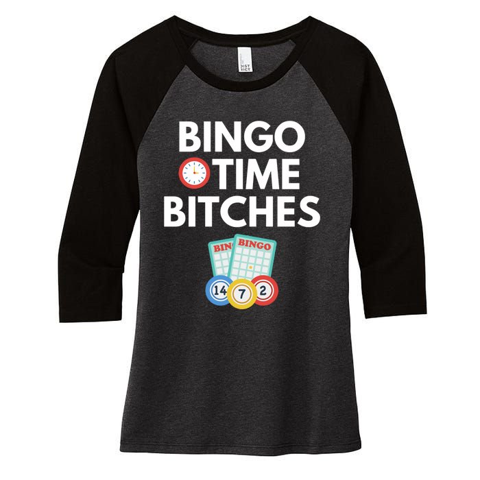 Bingo Time Bitches Funny Bingo Player Game Lover Gift Humor Women's Tri-Blend 3/4-Sleeve Raglan Shirt