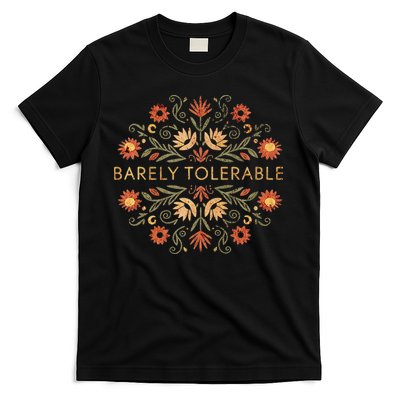 Barely Tolerable T-Shirt