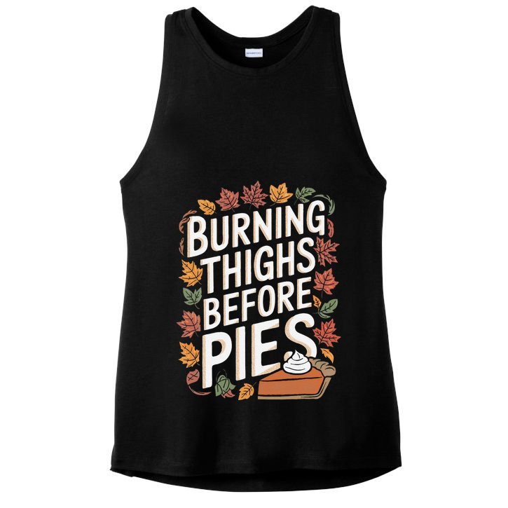 Burning Thighs Before Pies Funny Thanksgiving Pumpkin Pie Ladies PosiCharge Tri-Blend Wicking Tank