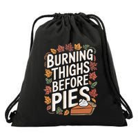 Burning Thighs Before Pies Funny Thanksgiving Pumpkin Pie Drawstring Bag