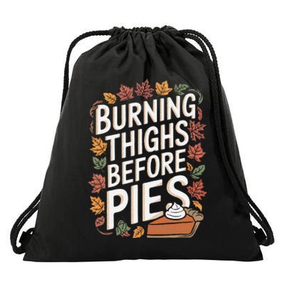 Burning Thighs Before Pies Funny Thanksgiving Pumpkin Pie Drawstring Bag