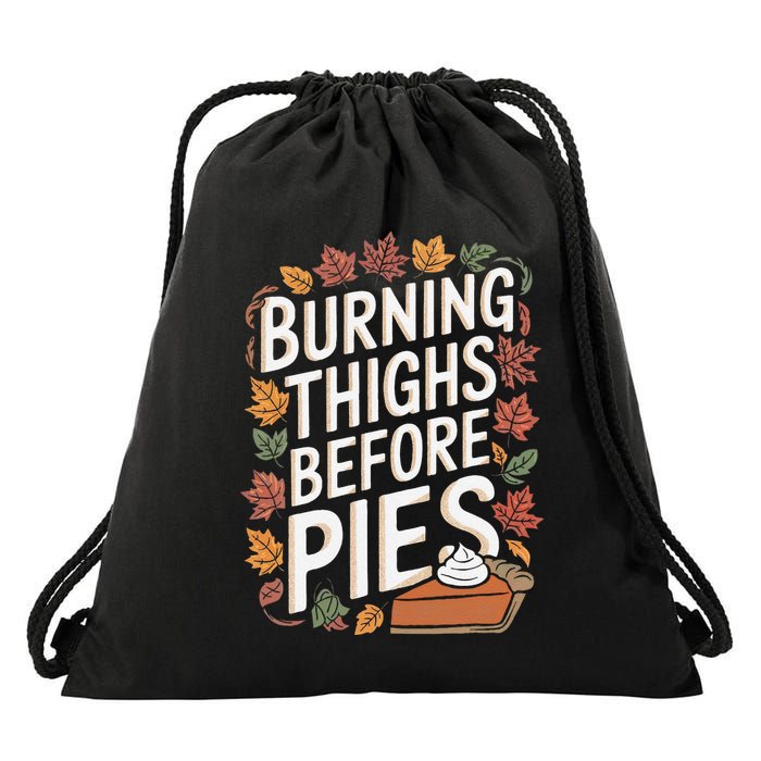 Burning Thighs Before Pies Funny Thanksgiving Pumpkin Pie Drawstring Bag