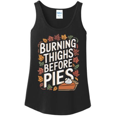 Burning Thighs Before Pies Funny Thanksgiving Pumpkin Pie Ladies Essential Tank