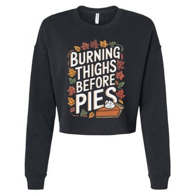 Burning Thighs Before Pies Funny Thanksgiving Pumpkin Pie Cropped Pullover Crew