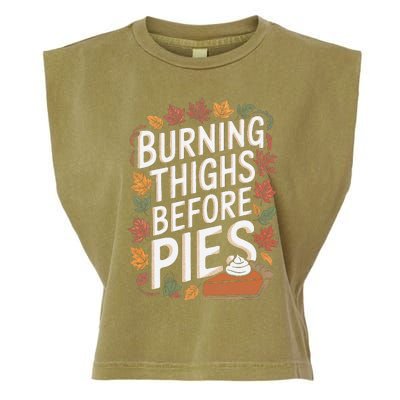 Burning Thighs Before Pies Funny Thanksgiving Pumpkin Pie Garment-Dyed Women's Muscle Tee