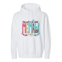 Blessed To Be Called Memaw Colorful Mothers Day Gifts Garment-Dyed Fleece Hoodie