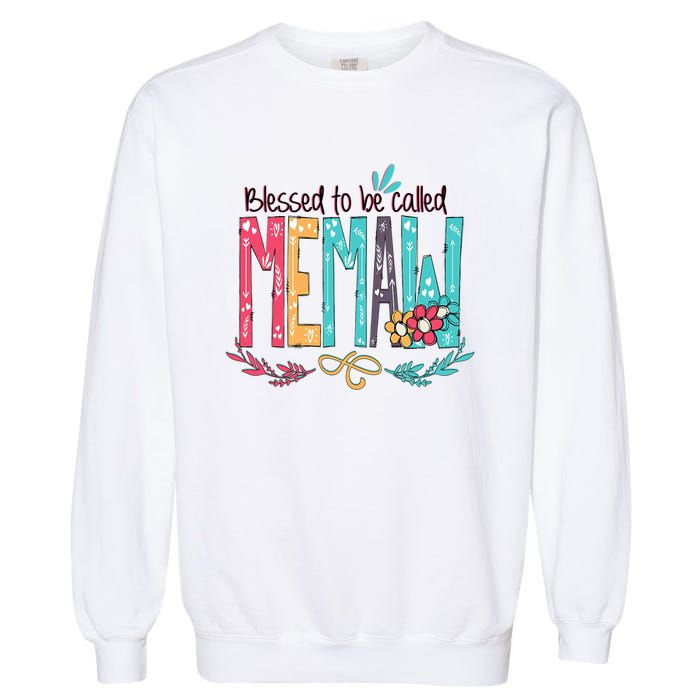 Blessed To Be Called Memaw Colorful Mothers Day Gifts Garment-Dyed Sweatshirt