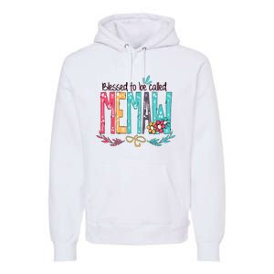 Blessed To Be Called Memaw Colorful Mothers Day Gifts Premium Hoodie