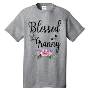 Blessed To Be Called Granny Floral Granny Mothers Day Gift Tall T-Shirt