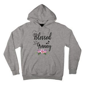 Blessed To Be Called Granny Floral Granny Mothers Day Gift Tall Hoodie