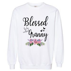 Blessed To Be Called Granny Floral Granny Mothers Day Gift Garment-Dyed Sweatshirt