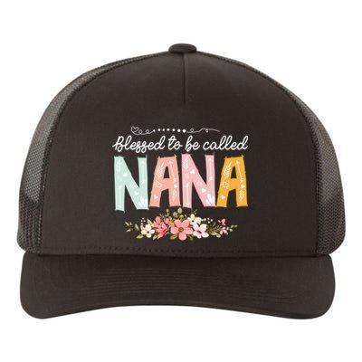 Blessed To Be Called Nana MotherS Day Flower Gifts Family Yupoong Adult 5-Panel Trucker Hat