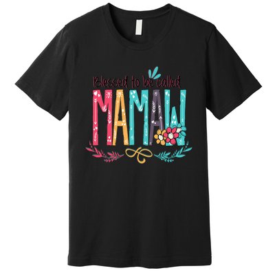 Blessed To Be Called Mamaw Colorful Grandma.Png Premium T-Shirt