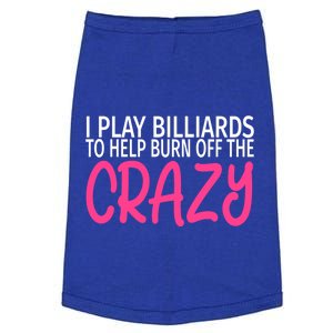 Billiards To Burn Off The Crazy Funny Billiards Player Gift Doggie Tank