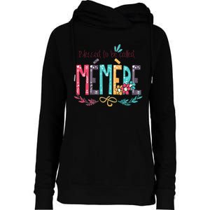 Blessed To Be Called Memere Colorful Grandma Womens Funnel Neck Pullover Hood