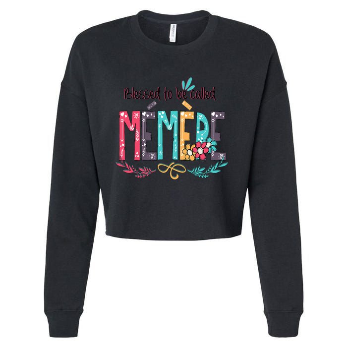 Blessed To Be Called Memere Colorful Grandma Cropped Pullover Crew