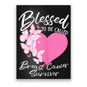 Blessed To Be Called Breast Cancer Survivor Pink Butterfly Poster