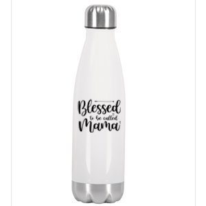 Blessed To Be Called Mama Stainless Steel Insulated Water Bottle