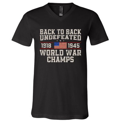 Back To Back Undefeated World War Champs 4th Of July V-Neck T-Shirt