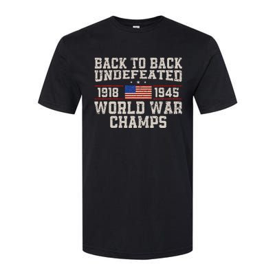 Back To Back Undefeated World War Champs 4th Of July Softstyle CVC T-Shirt