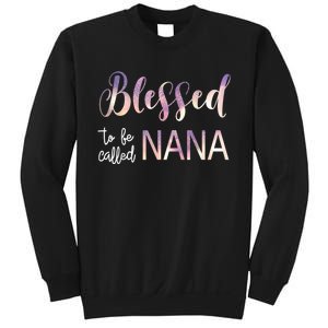 Blessed To Be Called Nana MotherS Day Sweatshirt