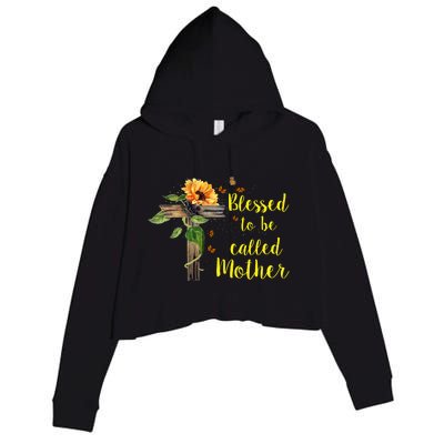 Blessed To Be Called Mother Crop Fleece Hoodie