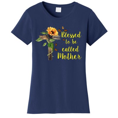 Blessed To Be Called Mother Women's T-Shirt