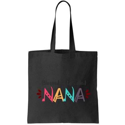 Blessed To Be Called Nana Bag