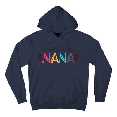 Blessed To Be Called Nana Tall Hoodie