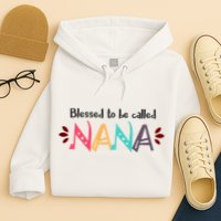 Blessed To Be Called Nana Hoodie
