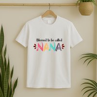 Blessed To Be Called Nana T-Shirt