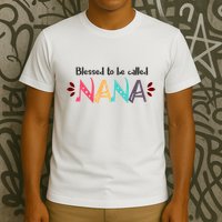 Blessed To Be Called Nana T-Shirt
