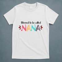 Blessed To Be Called Nana T-Shirt