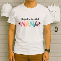 Blessed To Be Called Nana T-Shirt