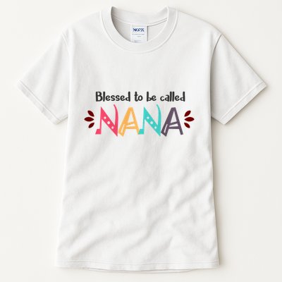 Blessed To Be Called Nana Tall T-Shirt