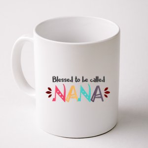 Blessed To Be Called Nana Coffee Mug